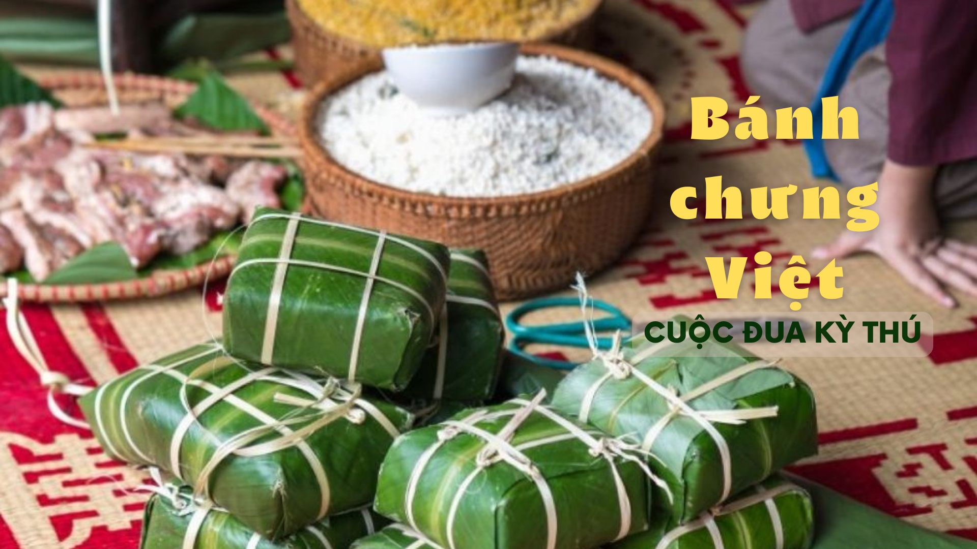 Cuộc đua kỳ thú – Bánh Chưng Việt