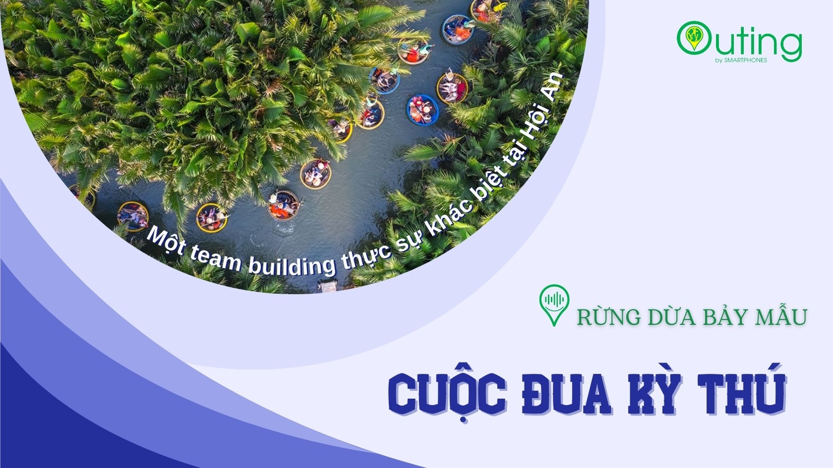 Team building công nghệ tại Rừng Dừa Bảy Mẫu
